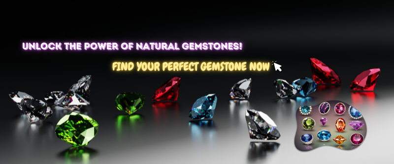 Gemstone-Find Your Perfect Gemstone Now